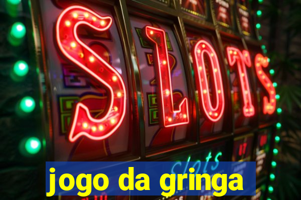 jogo da gringa